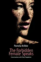 Die verbotene Frau spricht - The Forbidden Female Speaks