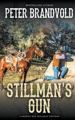 Stillmans Pistole (Ein Sheriff-Ben-Stillman-Western) - Stillman's Gun (A Sheriff Ben Stillman Western)