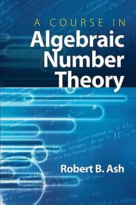 Ein Kurs in algebraischer Zahlentheorie - A Course in Algebraic Number Theory