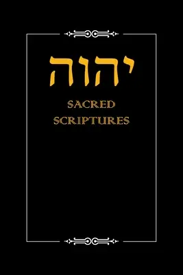 Yhwh Heilige Schriften - Yhwh Sacred Scriptures