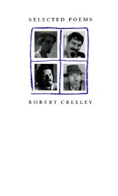 Ausgewählte Gedichte von Robert Creeley - Selected Poems of Robert Creeley