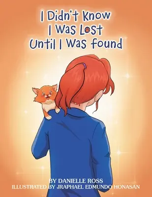 Ich wusste nicht, dass ich verloren war, bis ich gefunden wurde - I Didn't Know I Was Lost Until I Was Found