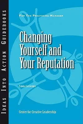 Sich selbst und seinen Ruf ändern - Changing Yourself and Your Reputation