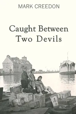 Gefangen zwischen zwei Teufeln - Caught Between Two Devils