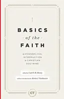 Grundlagen des Glaubens: Eine evangelikale Einführung in die christliche Doktrin - Basics of the Faith: An Evangelical Introduction to Christian Doctrine