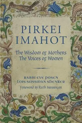 Pirkei Imahot: Die Weisheit der Mütter, die Stimmen der Frauen - Pirkei Imahot: The Wisdom of Mothers, the Voices of Women