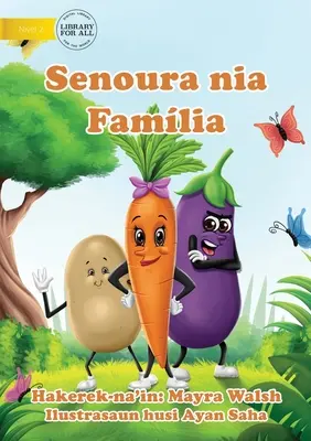 Möhrens Familie - Senoura nia Famlia - Carrot's Family - Senoura nia Famlia