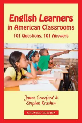 Englischlernende in amerikanischen Klassenzimmern: 101 Fragen, 101 Antworten - English Learners in American Classrooms: 101 Questions, 101 Answers