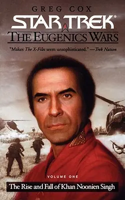 Star Trek: Die Original-Serie: Die Eugenischen Kriege Nr. 1: Der Aufstieg und Fall von Khan Noonien Singh - The Star Trek: The Original Series: The Eugenics Wars #1: The Rise and Fall of Khan Noonien Singh