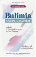 Bulimie: Ein Leitfaden zur Genesung - Bulimia: A Guide to Recovery
