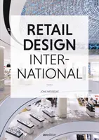 Retail Design International Vol. 5: Komponenten, Räume, Gebäude - Retail Design International Vol. 5: Components, Spaces, Buildings