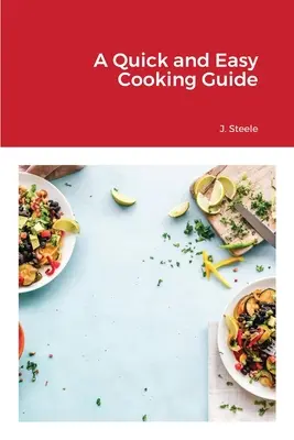 Ein schneller und einfacher Kochführer - A Quick and Easy Cooking Guide