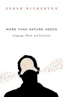 Mehr als die Natur braucht: Sprache, Geist und Evolution - More Than Nature Needs: Language, Mind, and Evolution