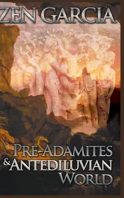 Präadamitische und antediluvianische Welt - Pre-Adamites and Antediluvian World