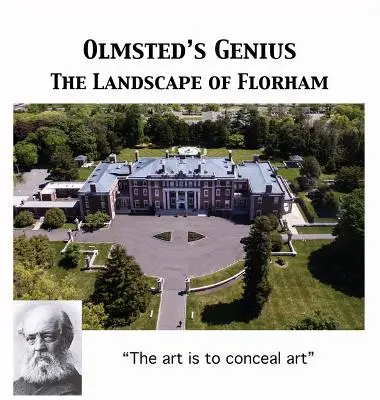 Olmsted's Vision: Die Landschaft von Florham - Olmsted's Vision: The Landscape of Florham