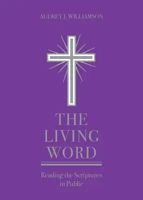 Das lebendige Wort: Öffentliches Lesen der Heiligen Schrift - The Living Word: Reading the Scriptures in Public
