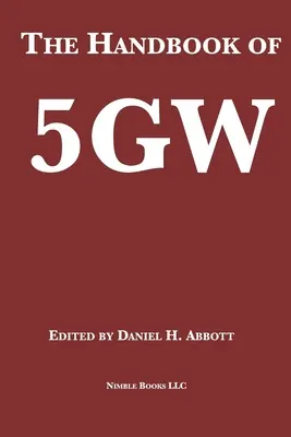 Das Handbuch der 5GW: Eine fünfte Generation des Krieges? - The Handbook of 5GW: A Fifth Generation of War?