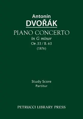 Klavierkonzert, Op.33 / B.63: Studienpartitur - Piano Concerto, Op.33 / B.63: Study score