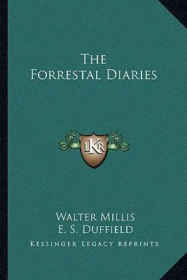 Die Forrestal-Tagebücher - The Forrestal Diaries