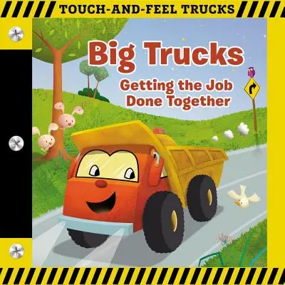 Große Trucks: Ein Buch zum Anfassen und Fühlen: Gemeinsam die Arbeit erledigen - Big Trucks: A Touch-And-Feel Book: Getting the Job Done Together