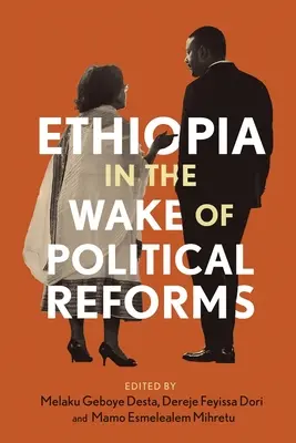 Äthiopien im Gefolge der politischen Reformen - Ethiopia in the Wake of Political Reforms