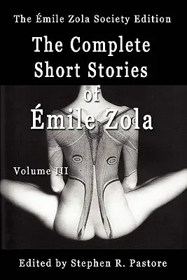 Die vollständigen Kurzgeschichten von Emile Zola, Band 3 - The Complete Short Stories of Emile Zola, Volume 3