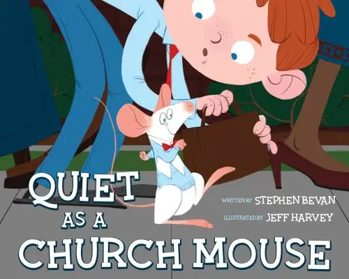 Leise wie eine Kirchenmaus - Quiet as a Church Mouse