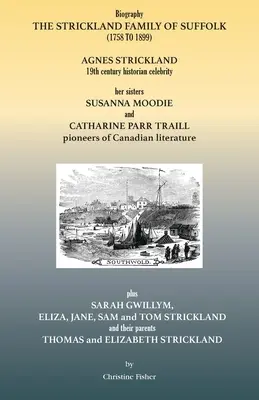 Die Familie Strickland aus Suffolk (1758 bis 1899) - The Strickland Family of Suffolk (1758 to 1899)