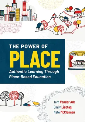 Die Macht des Ortes: Authentisches Lernen durch ortsbasierte Bildung - The Power of Place: Authentic Learning Through Place-Based Education