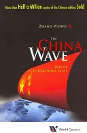 Chinas Welle, Die: Aufstieg eines zivilisatorischen Staates - China Wave, The: Rise of a Civilizational State