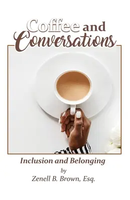 Kaffee und Gespräche: Eingliederung und Zugehörigkeit - Coffee and Conversations: Inclusion and Belonging