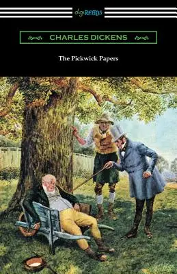 The Pickwick Papers: (mit einer Einführung von Edwin Percy Whipple) - The Pickwick Papers: (with an Introduction by Edwin Percy Whipple)