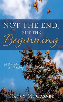 Nicht das Ende, sondern der Anfang: Eine Parabel über das Schicksal - Not the End, But the Beginning: A Parable on Destiny