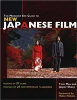 Der Midnight Eye Guide zum neuen japanischen Film - The Midnight Eye Guide to New Japanese Film