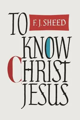Jesus Christus kennenlernen - To Know Christ Jesus