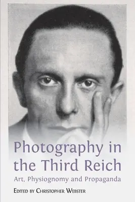 Fotografie im Dritten Reich: Kunst, Physiognomie und Propaganda - Photography in the Third Reich: Art, Physiognomy and Propaganda