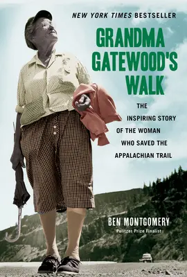 Oma Gatewoods Spaziergang - Grandma Gatewood's Walk