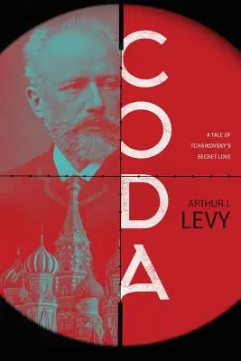 Coda: Eine Geschichte von Tschaikowskis heimlicher Liebe - Coda: A Tale of Tchaikovsky's Secret Love
