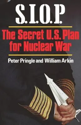 S.I.O.P: Der geheime U.S.-Plan für einen Atomkrieg - S.I.O.P: The Secret U.S. Plan for Nuclear War