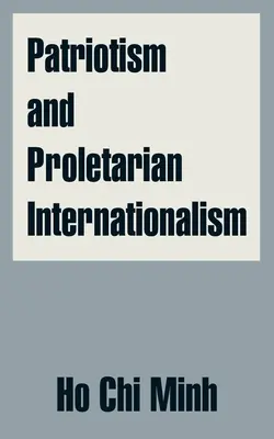 Patriotismus und proletarischer Internationalismus - Patriotism and Proletarian Internationalism