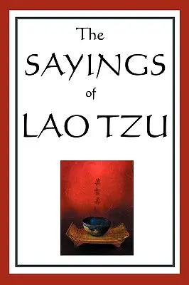 Die Sprüche von Lao Tzu - The Sayings of Lao Tzu