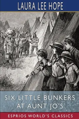 Sechs kleine Bunker bei Tante Jo (Esprios Classics) - Six Little Bunkers at Aunt Jo's (Esprios Classics)