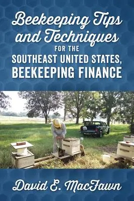 Tipps und Techniken für die Imkerei im Südosten der Vereinigten Staaten, Imkereifinanzierung - Beekeeping Tips and Techniques for the Southeast United States, Beekeeping Finance