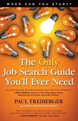 When Can You Start? der einzige Leitfaden für die Jobsuche, den Sie jemals brauchen werden - When Can You Start? the Only Job Search Guide You'll Ever Need