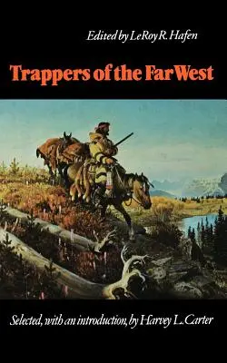 Trapper des Fernen Westens: Sechzehn biographische Skizzen - Trappers of the Far West: Sixteen Biographical Sketches