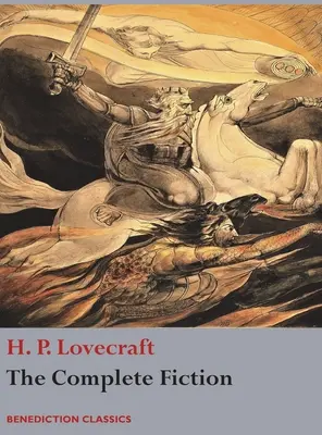 Die gesamte Belletristik von H. P. Lovecraft - The Complete Fiction of H. P. Lovecraft