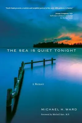 Das Meer ist heute Nacht ruhig: Ein Memoir - The Sea Is Quiet Tonight: A Memoir