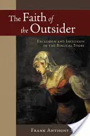 Der Glaube des Außenseiters: Ausgrenzung und Inklusion in der biblischen Geschichte - The Faith of the Outsider: Exclusion and Inclusion in the Biblical Story