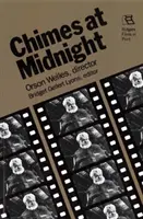 Glockenschlag um Mitternacht: Orson Welles, Regisseur - Chimes at Midnight: Orson Welles, Director