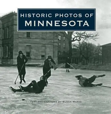 Historische Fotos von Minnesota - Historic Photos of Minnesota